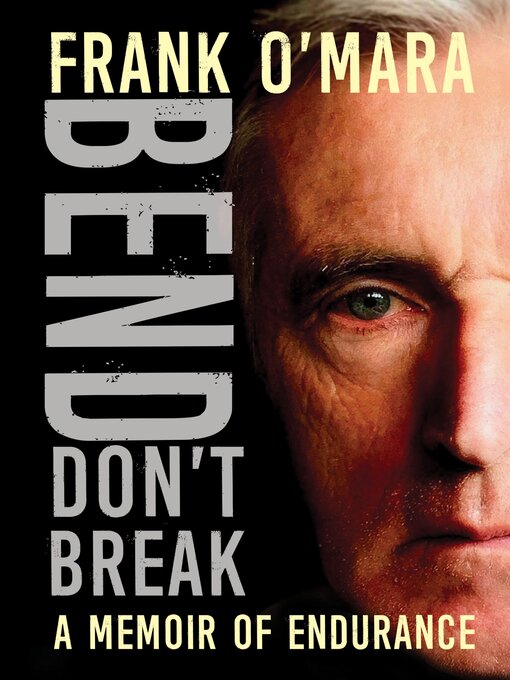 Title details for Bend, Don't Break by Frank O'Mara - Available